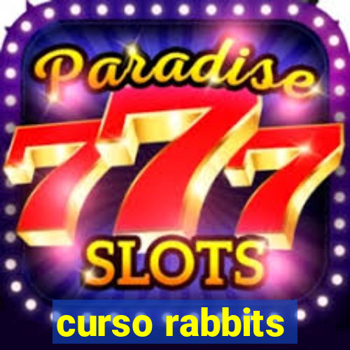 curso rabbits