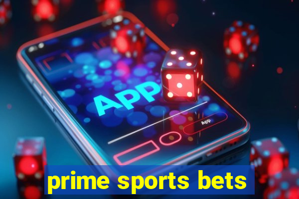 prime sports bets