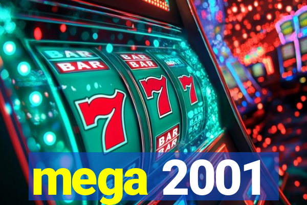 mega 2001