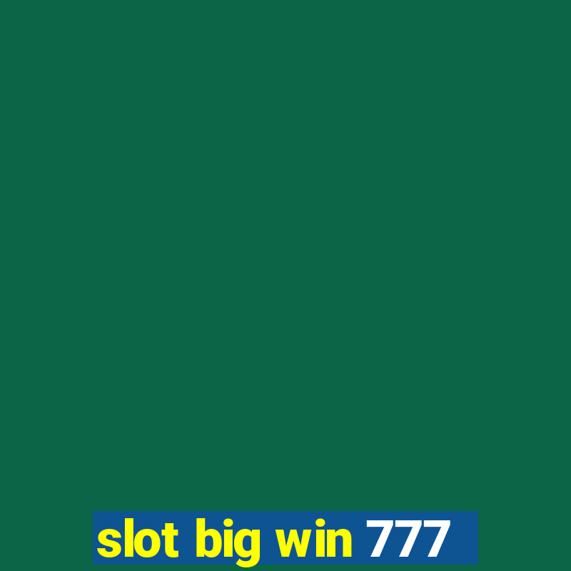 slot big win 777