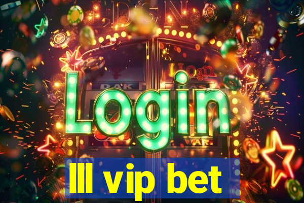 lll vip bet