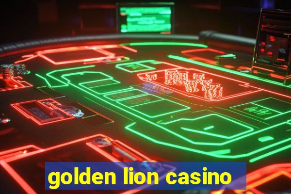 golden lion casino