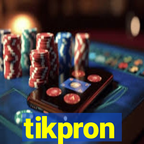 tikpron