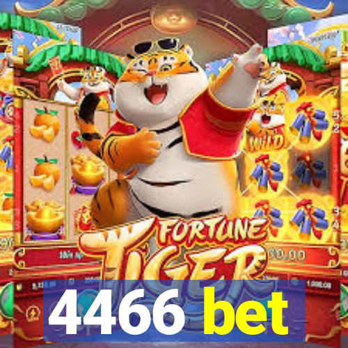 4466 bet