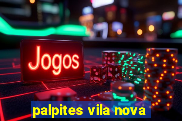 palpites vila nova