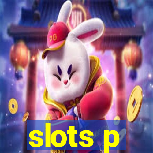 slots p