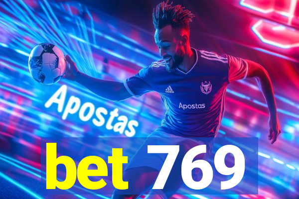 bet 769