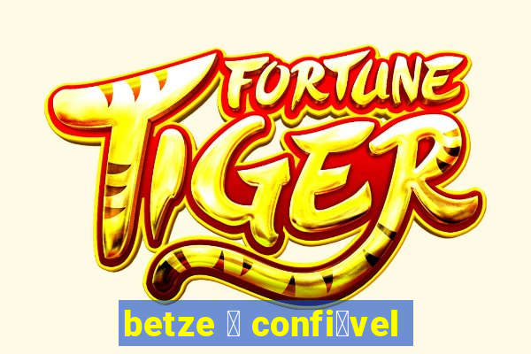 betze 茅 confi谩vel