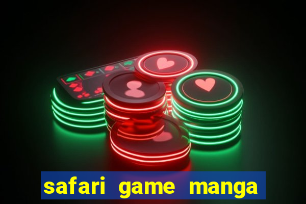 safari game manga pt br