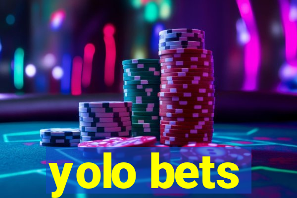 yolo bets