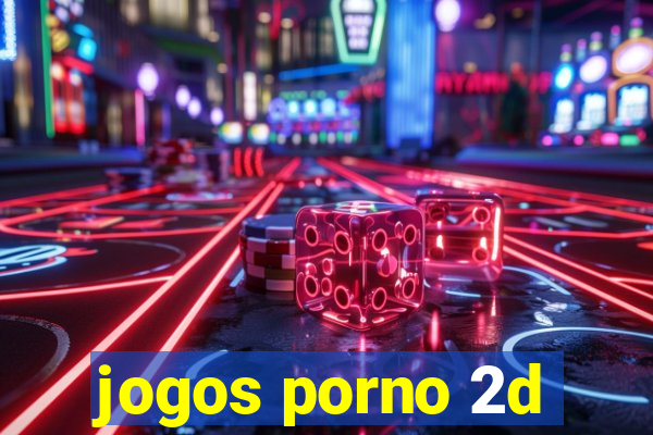 jogos porno 2d