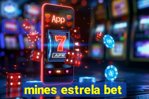 mines estrela bet