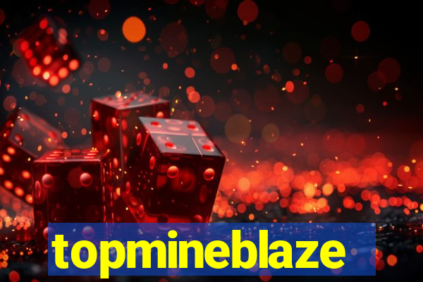 topmineblaze