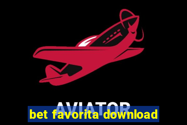 bet favorita download