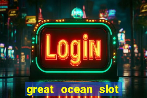 great ocean slot free play