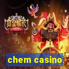 chem casino