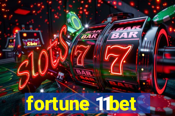 fortune 11bet