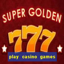 play casino games for real cash