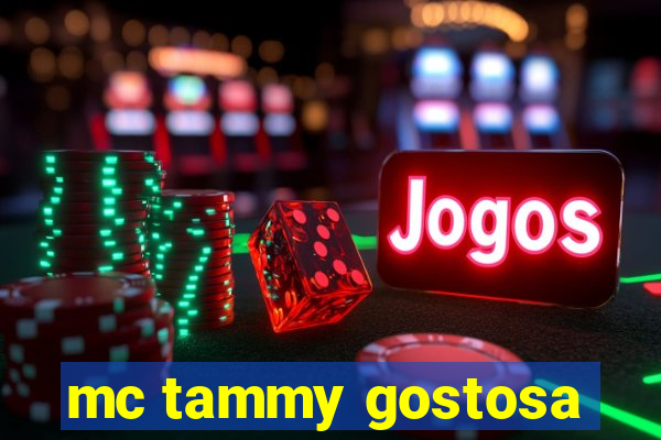 mc tammy gostosa