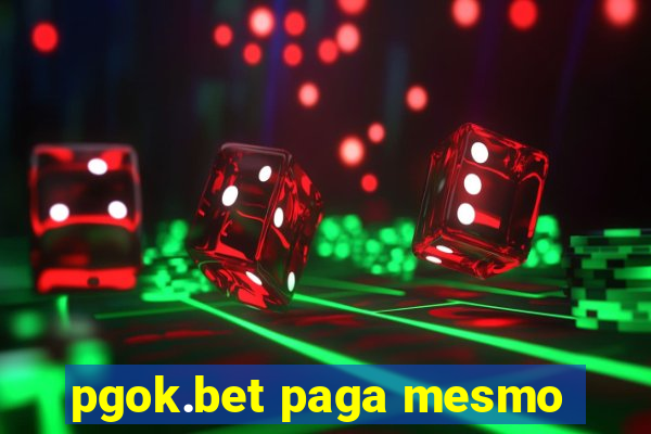 pgok.bet paga mesmo