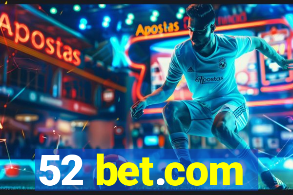 52 bet.com