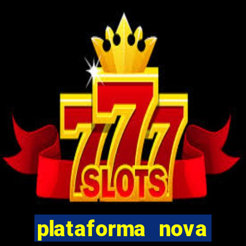 plataforma nova lan莽ada hoje cassino