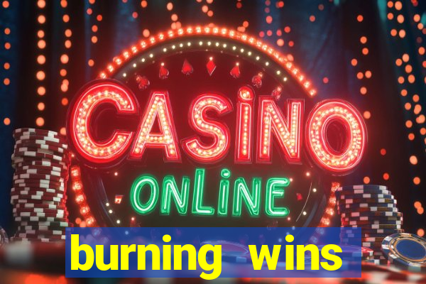 burning wins classic 5 lines