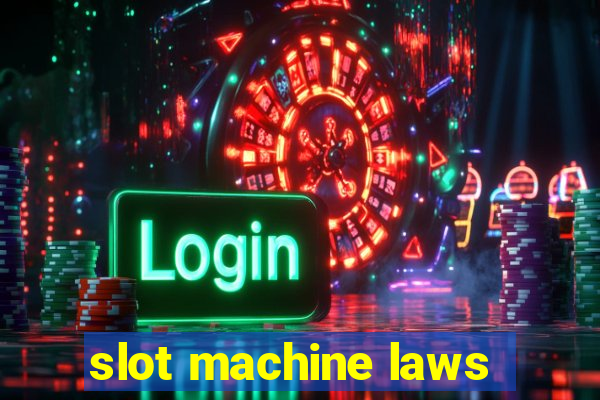 slot machine laws