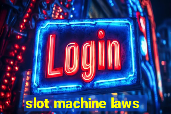 slot machine laws