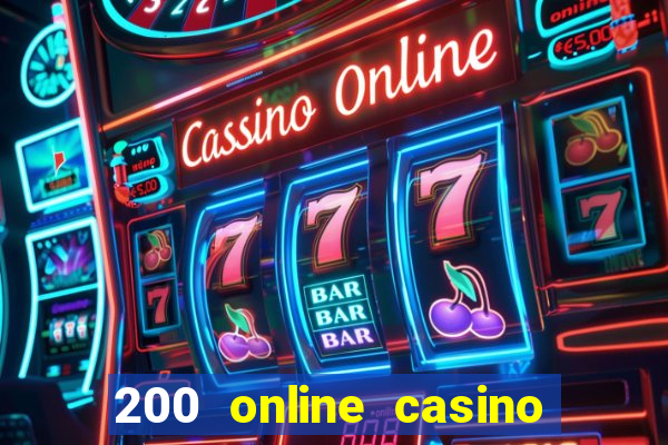 200 online casino welcome bonus