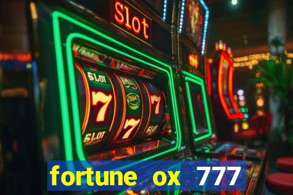 fortune ox 777 fortuna 77