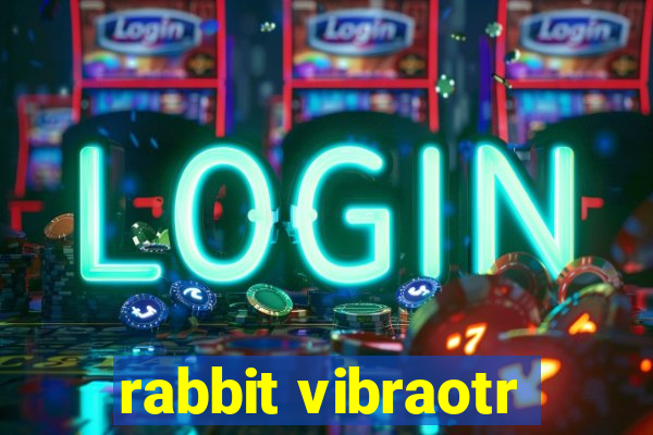 rabbit vibraotr