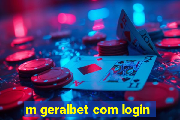 m geralbet com login