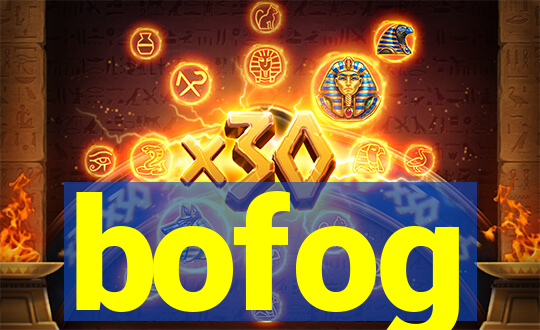 bofog