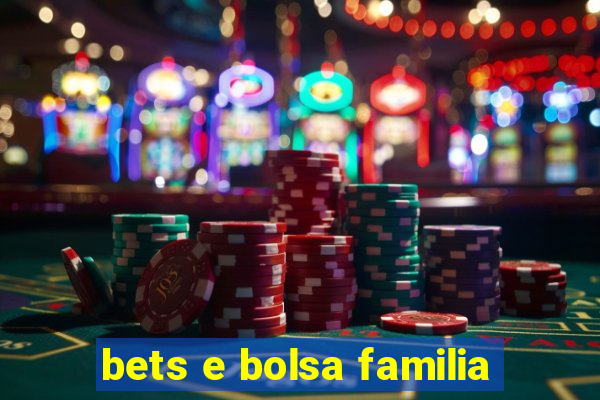 bets e bolsa familia