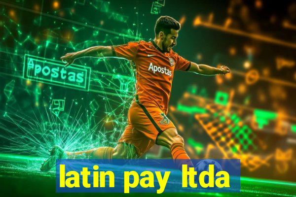 latin pay ltda