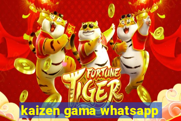 kaizen gama whatsapp