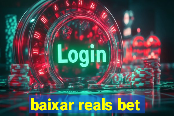 baixar reals bet