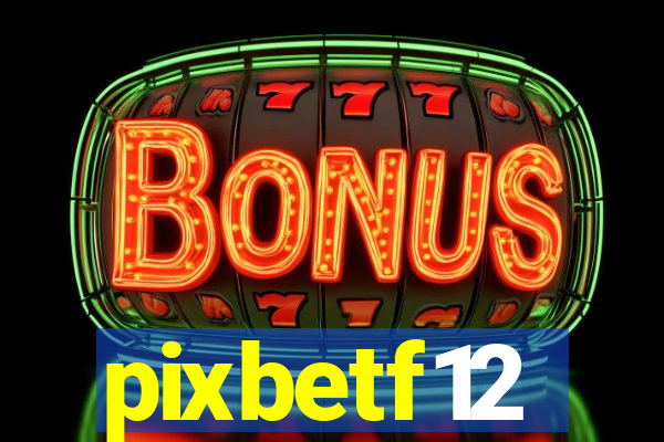 pixbetf12