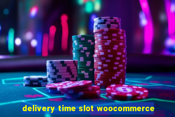 delivery time slot woocommerce