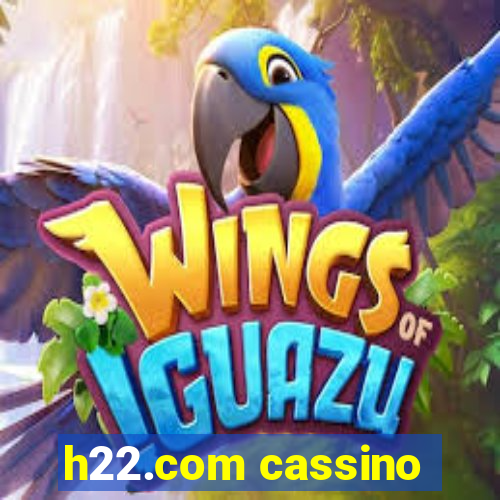 h22.com cassino