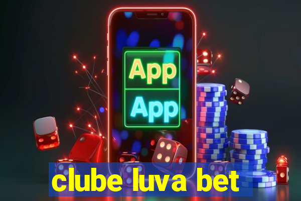 clube luva bet