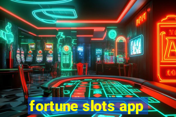 fortune slots app