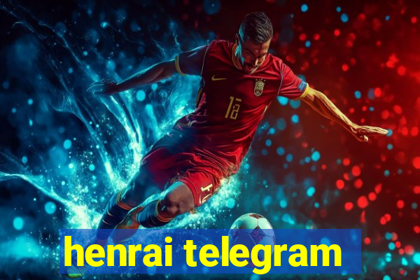 henrai telegram