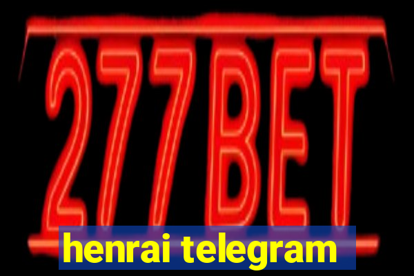 henrai telegram