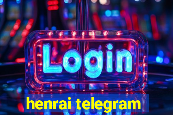 henrai telegram