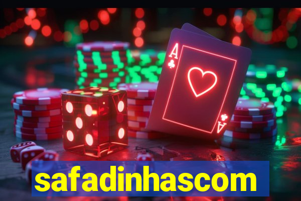 safadinhascom