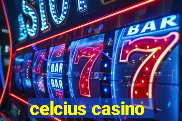 celcius casino