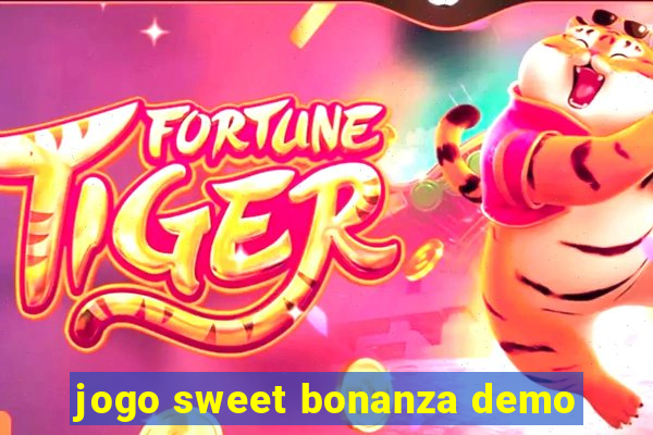 jogo sweet bonanza demo