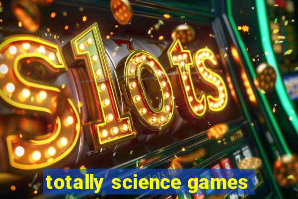 totally science games